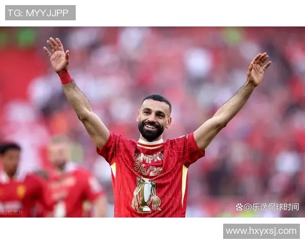 萨拉赫带领利物浦重返巅峰之路的精彩历程与未来展望